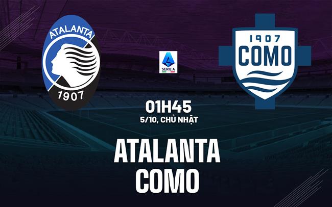 nhan dinh bong da du doan Atalanta vs Como vdqg italia serie a hom nay