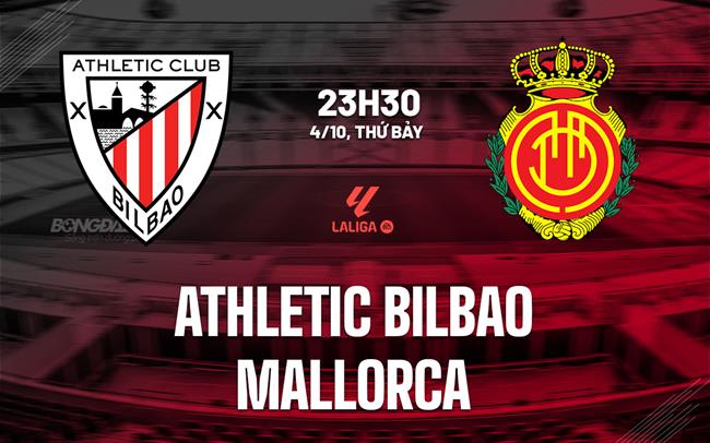 nhan dinh bong da du doan Athletic Bilbao vs Mallorca vdqg tay ban nha la liga hom nay