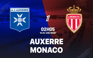 nhan-dinh-bong-da-du-doan-auxerre-vs-monaco-vdqg-phap-ligue-1-hom-nay-0909194645-1.jpg