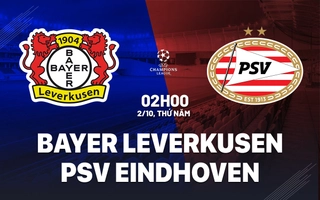 nhan-dinh-bong-da-du-doan-bayer-leverkusen-vs-psv-eindhoven-cup-c1-chau-au-champions-league-hom-nay-2409041511-1.jpg