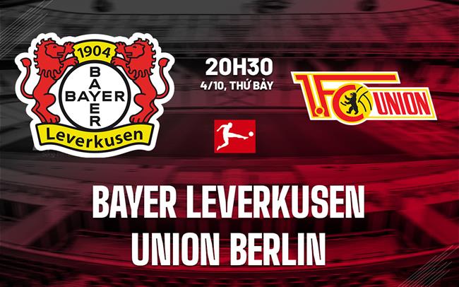 nhan dinh bong da du doan Bayer Leverkusen vs Union Berlin vdqg duc bundesliga hom nay