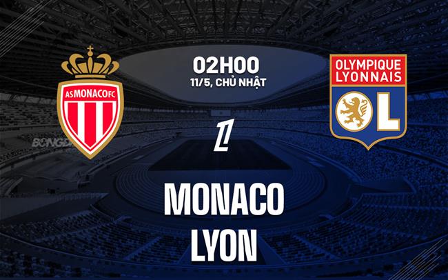 nhan dinh bong da du doan Monaco vs Lyon vdqg phap ligue 1 hom nay