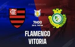 Nhận định bóng đá Flamengo vs Vitoria 7h00 ngày 26/8 (VĐQG Brazil 2025)