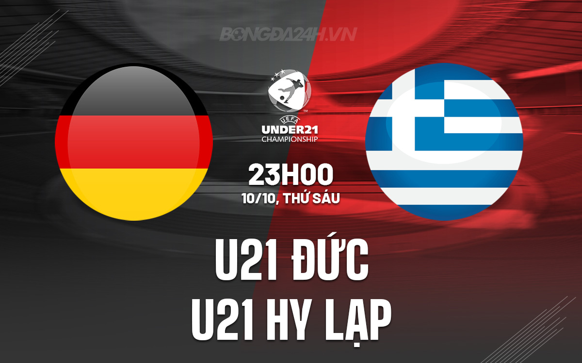 U21 duc vs U21 Hy Lap